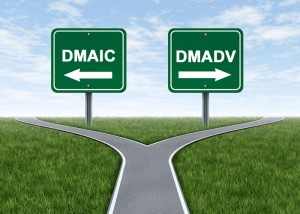 DMAIC vs. DMADV